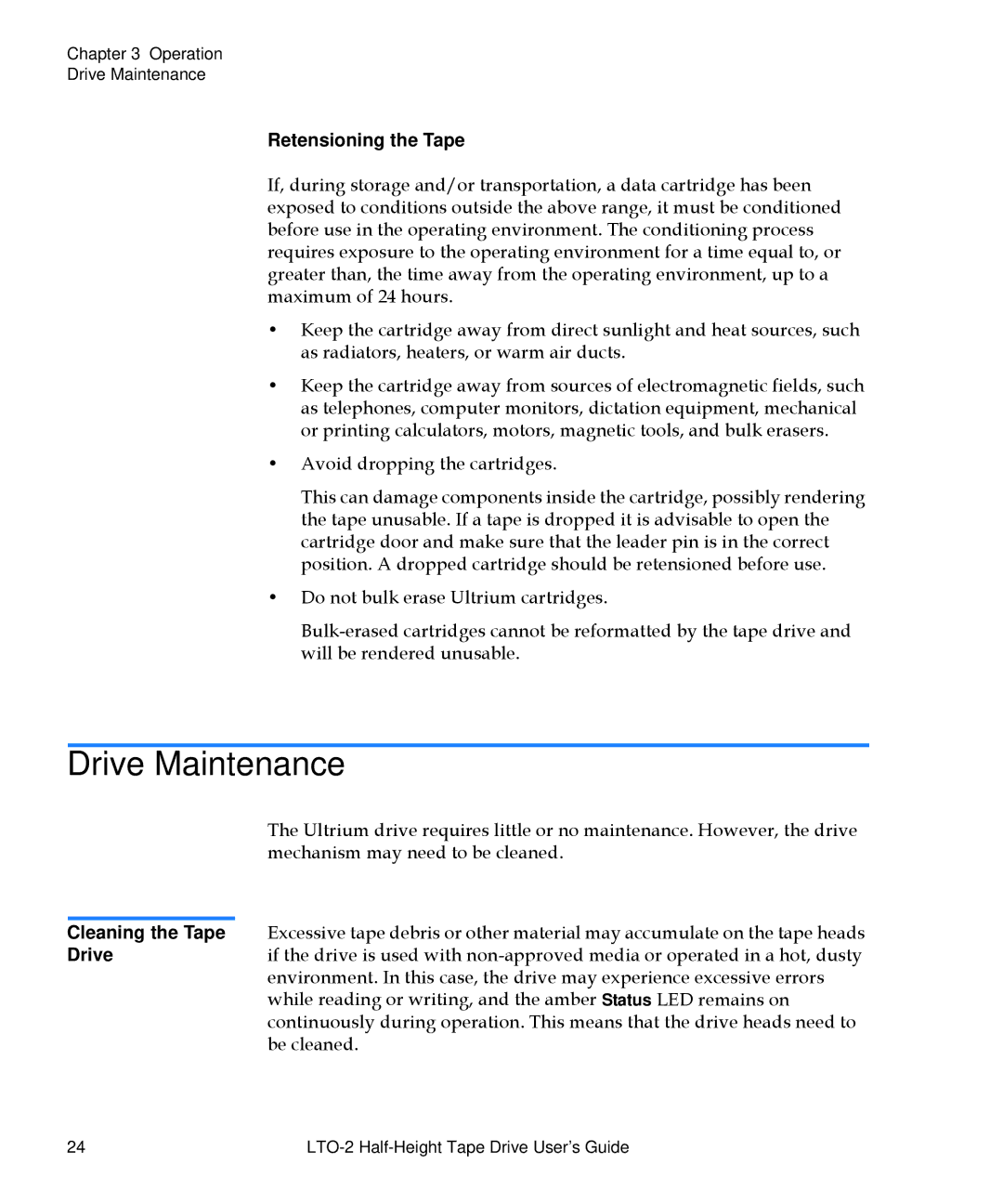 Quantum LTO-2 manual Drive Maintenance, Retensioning the Tape 