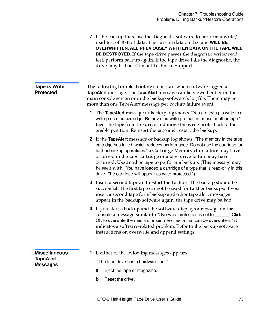 Quantum LTO-2 manual Tape is Write Protected Miscellaneous TapeAlert Messages, If either of the following messages appears 