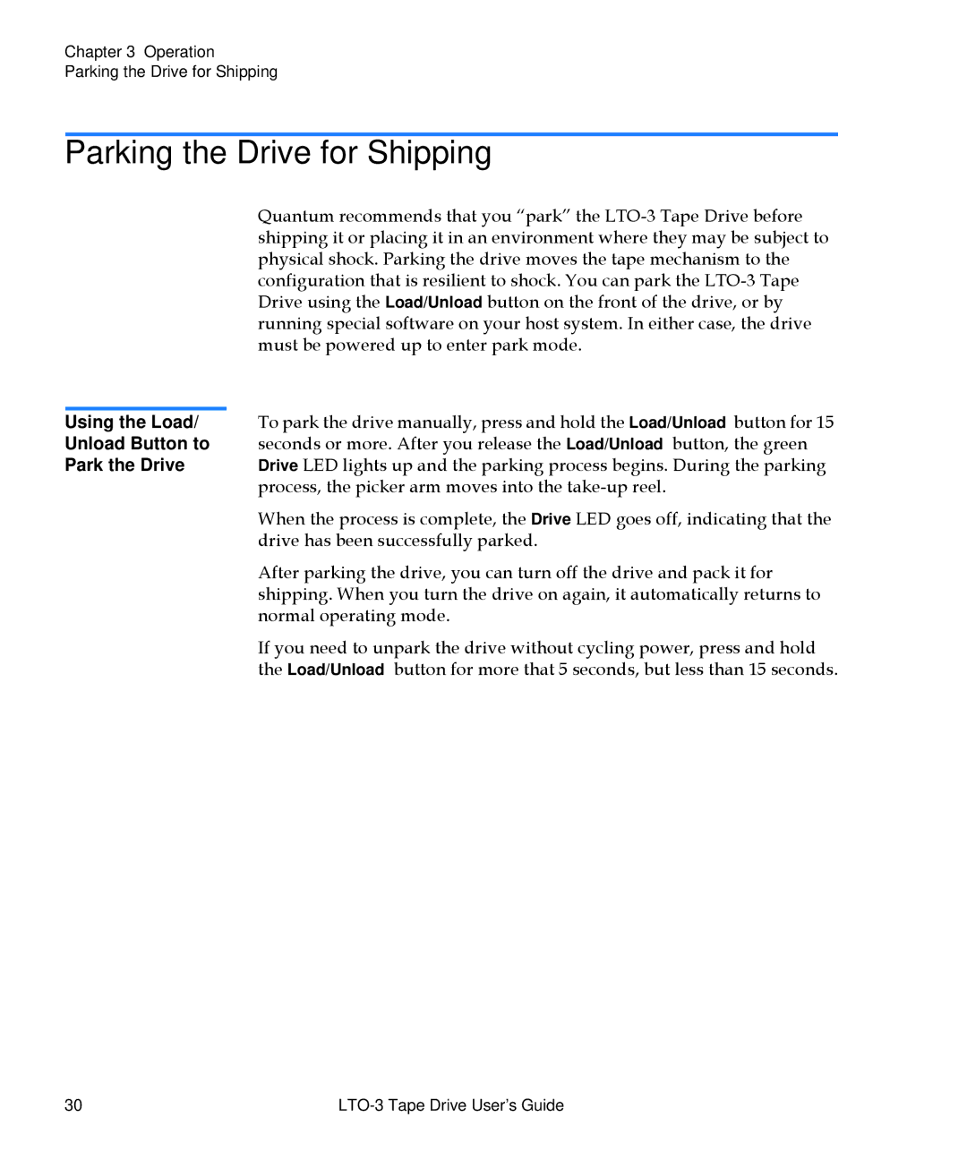 Quantum LTO-3 manual Parking the Drive for Shipping, Using the Load/ Unload Button to Park the Drive 