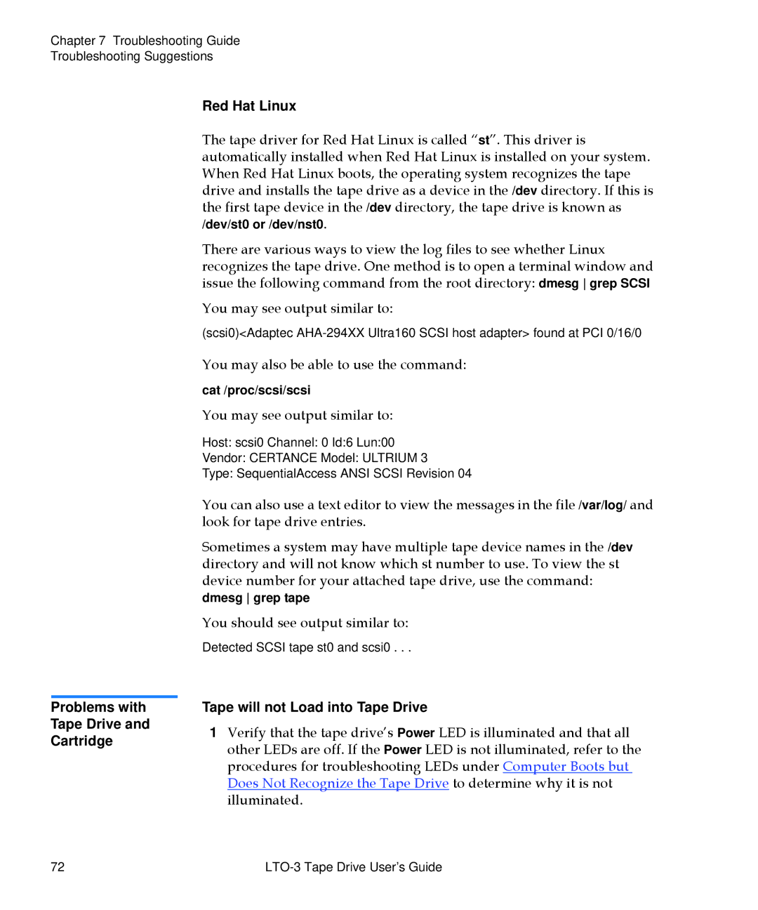 Quantum LTO-3 manual Problems with Tape Drive and Cartridge Red Hat Linux, Tape will not Load into Tape Drive 