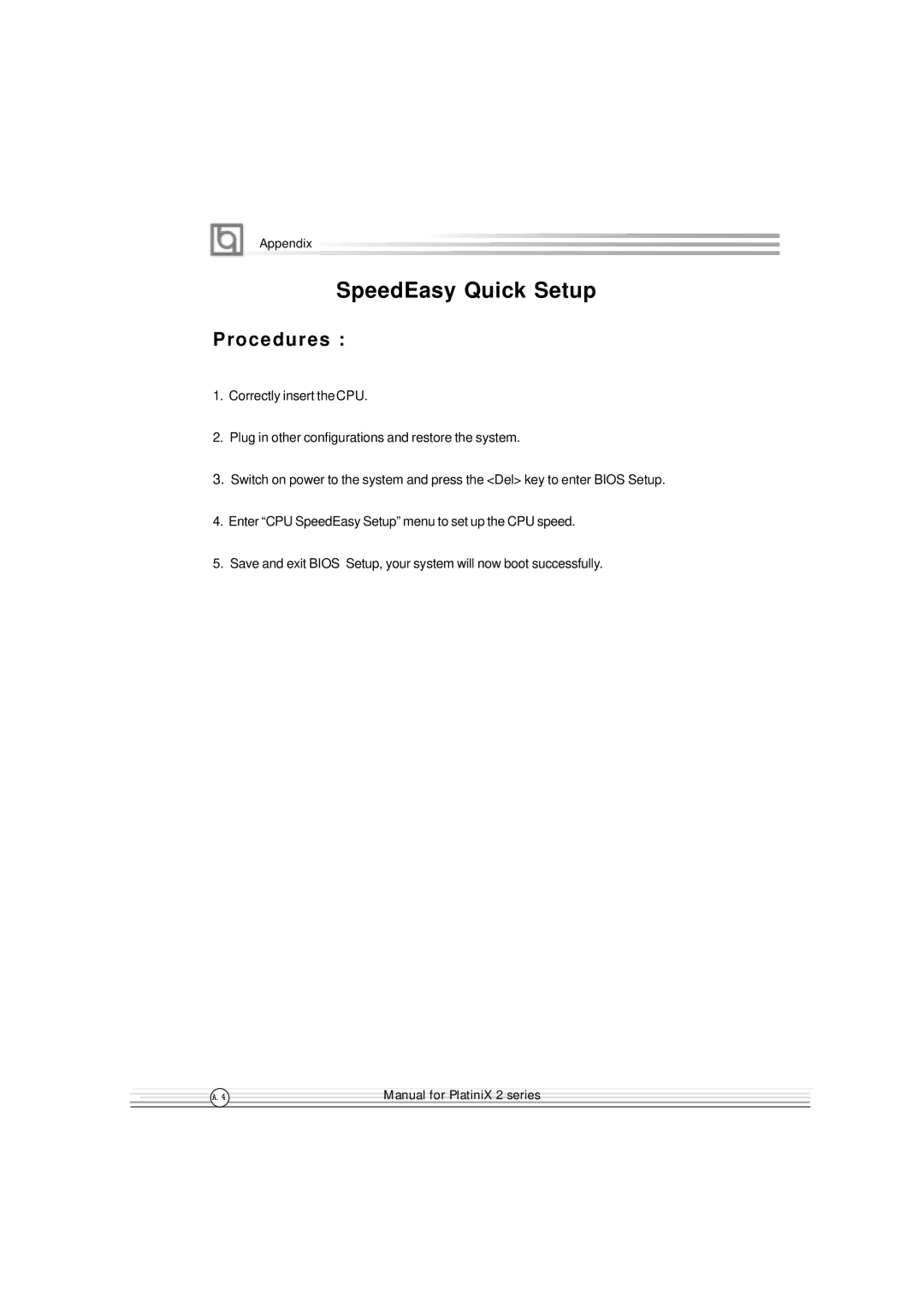 Quantum PlatiniX 2 manual SpeedEasy Quick Setup, Procedures 