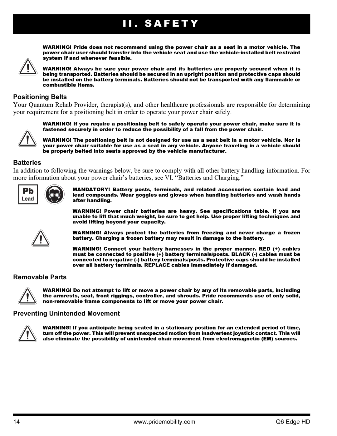 Quantum Q6 Edge HD manual Positioning Belts, Batteries, Removable Parts Preventing Unintended Movement 
