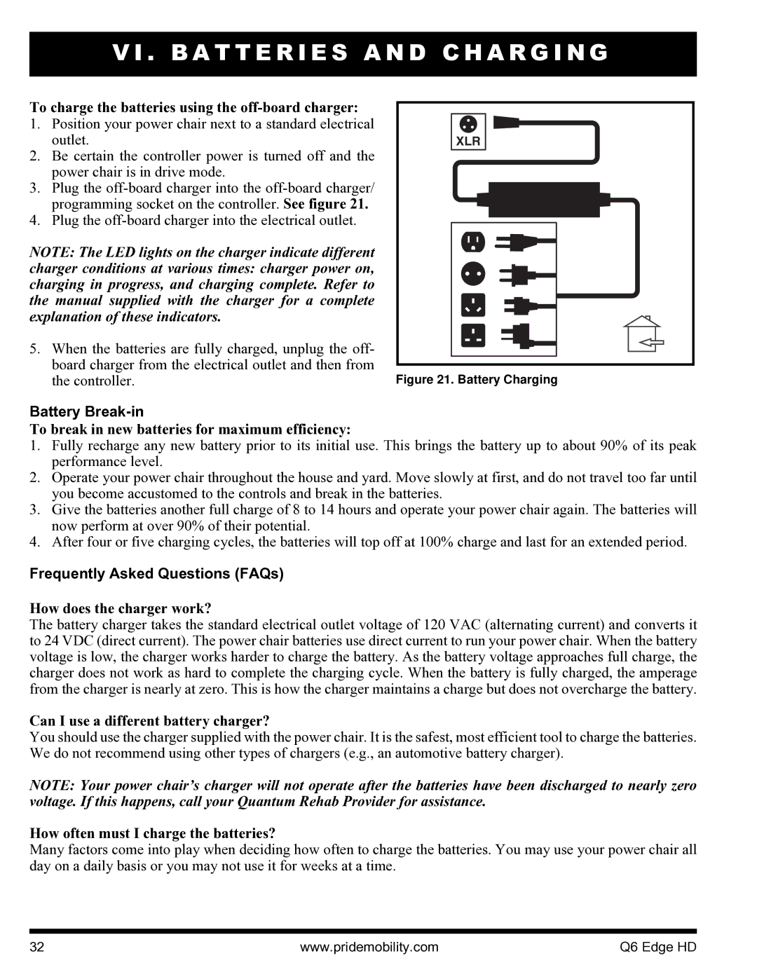 Quantum Q6 Edge HD manual Battery Break-in, Frequently Asked Questions FAQs 