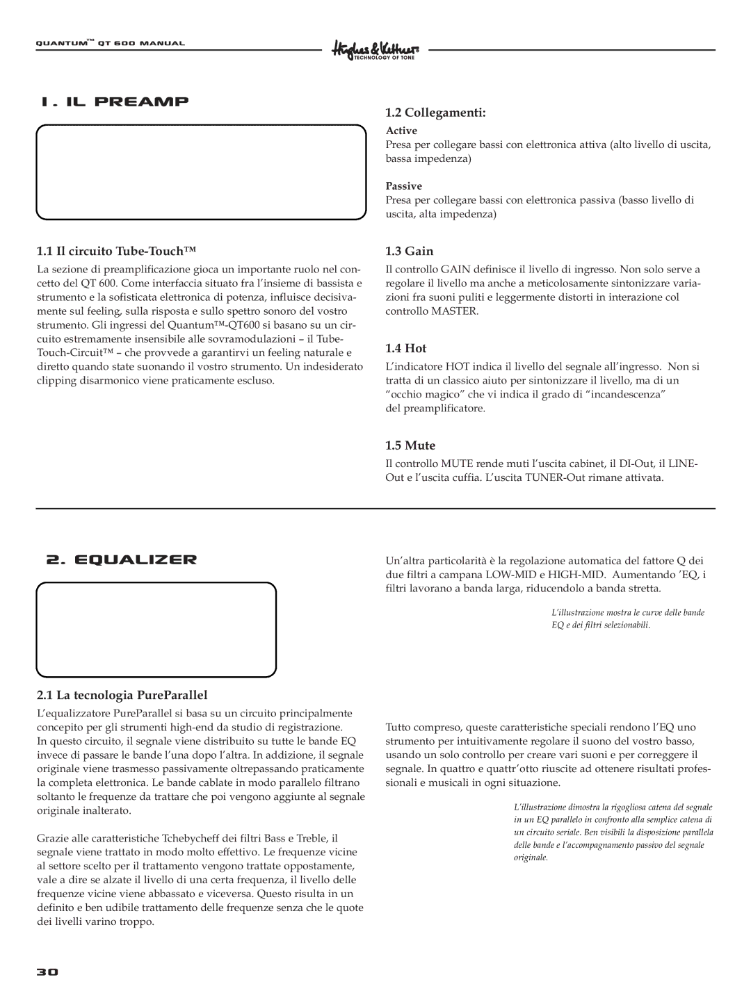 Quantum QT600 manual Il preamp, Collegamenti, Il circuito Tube-Touch, La tecnologia PureParallel 