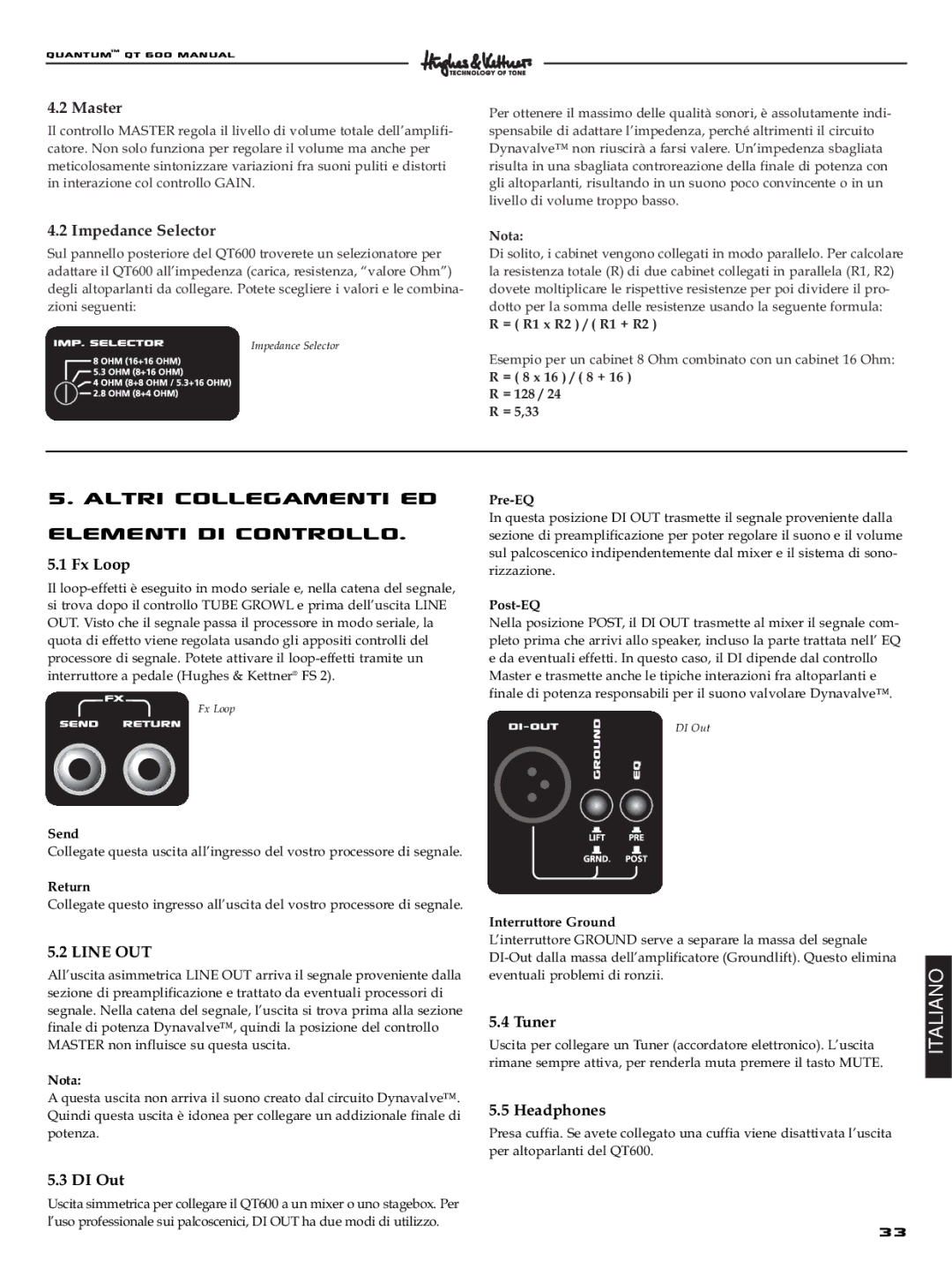 Quantum QT600 manual Altri collegamenti ed Elementi di controllo, Nota, Interruttore Ground 