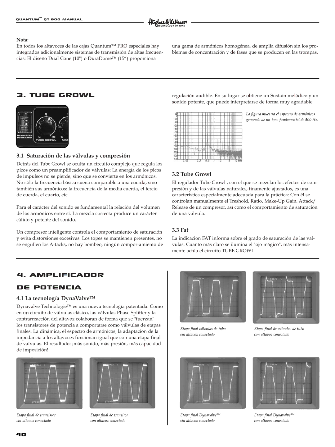 Quantum QT600 manual Amplificador De potencia, Saturación de las válvulas y compresión, La tecnología DynaValve 