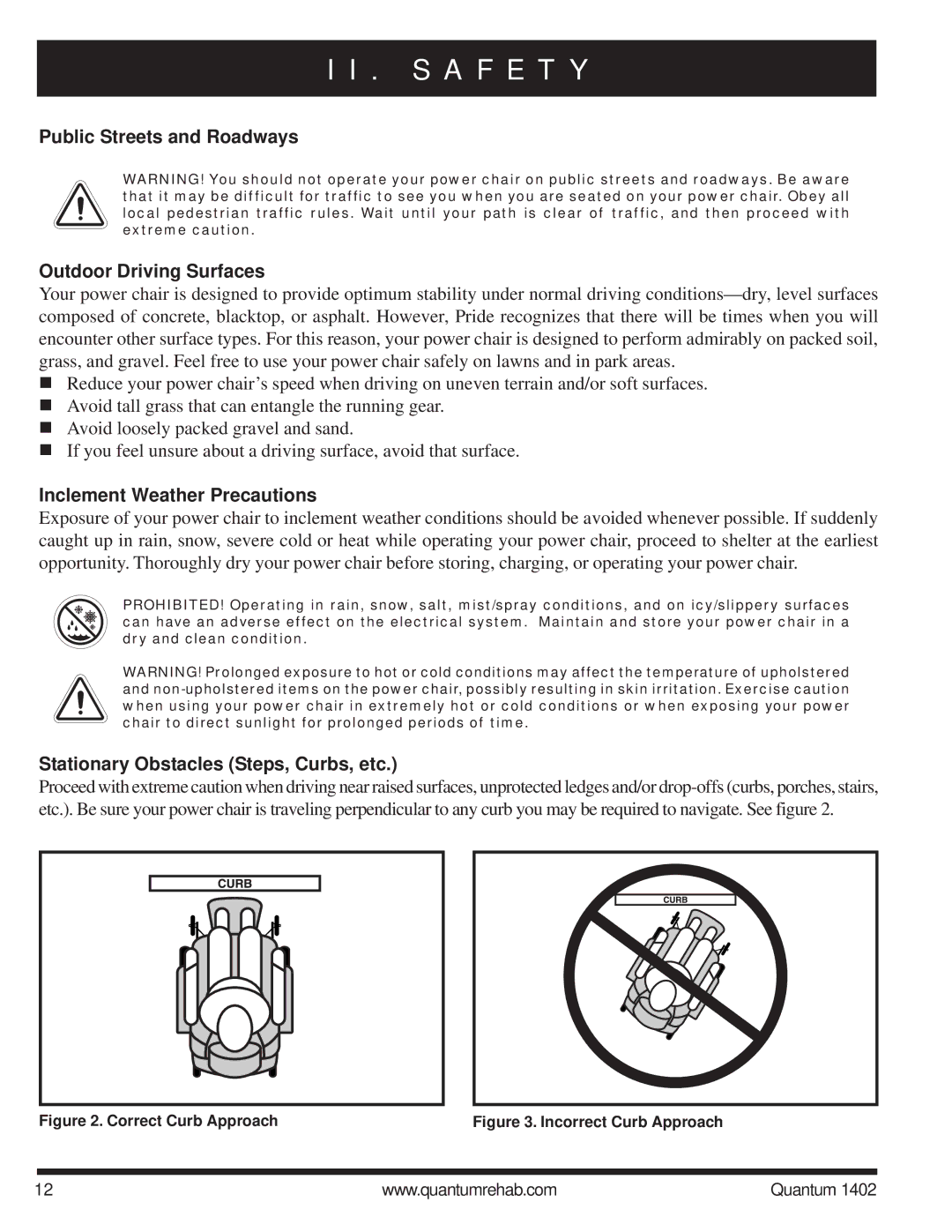 Quantum Quantum 1402 manual Public Streets and Roadways Outdoor Driving Surfaces, Inclement Weather Precautions 