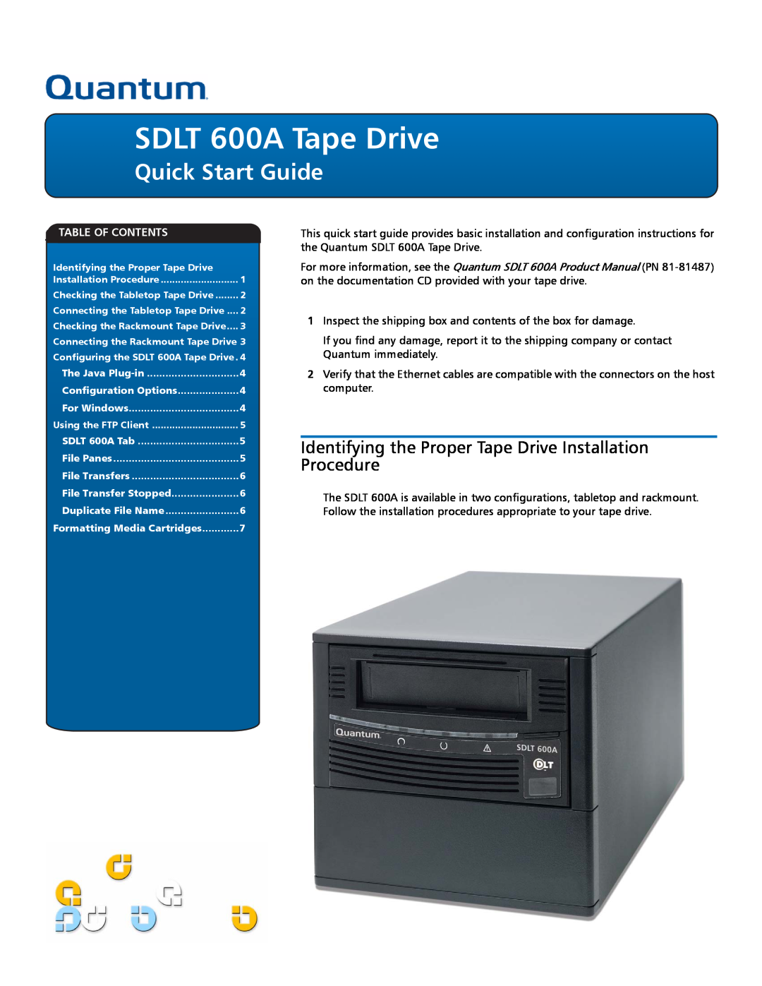Quantum quick start Identifying the Proper Tape Drive Installation Procedure, SDLT 600A Tape Drive, Quick Start Guide 