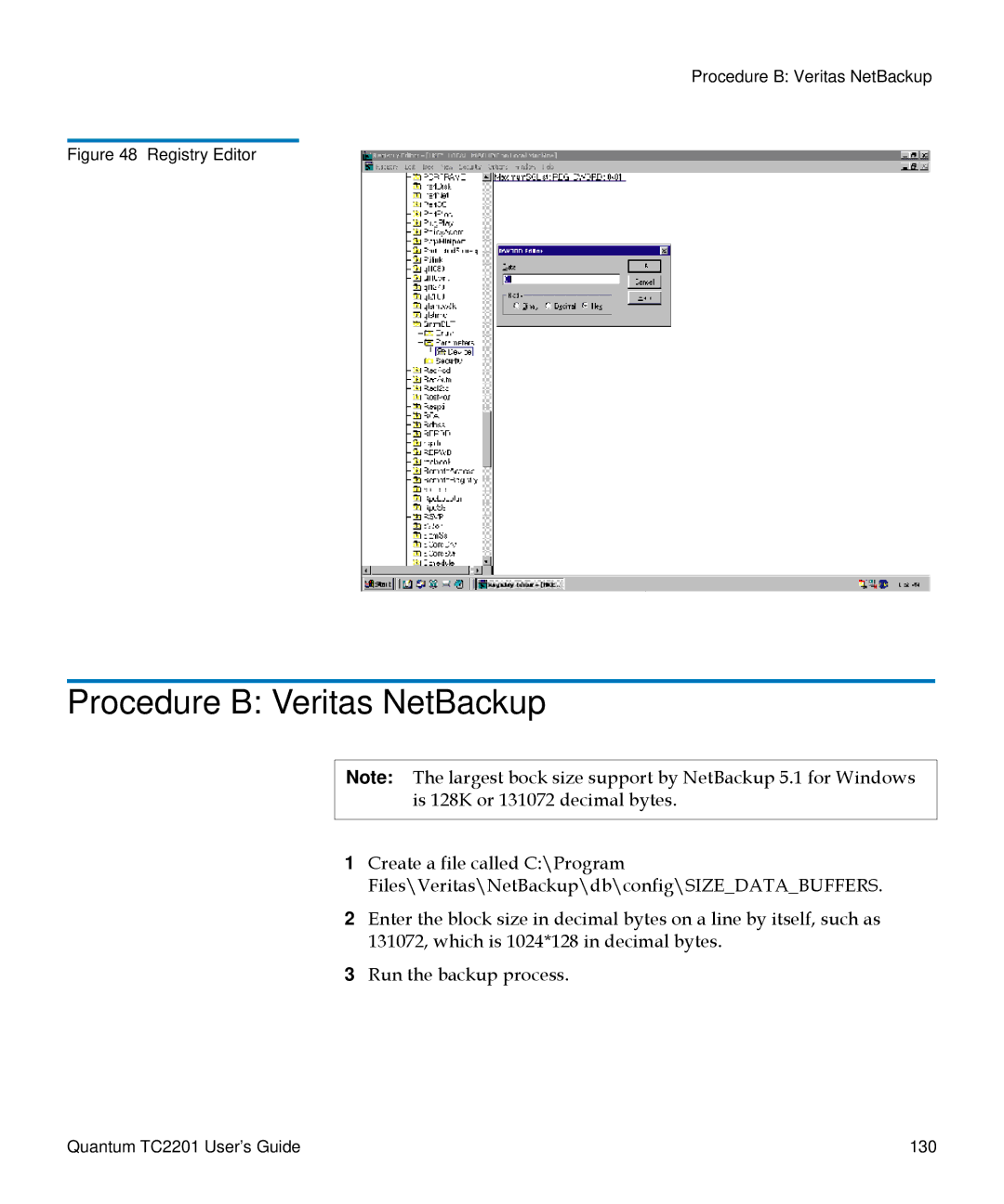 Quantum TC2201 manual Procedure B Veritas NetBackup, Registry Editor 