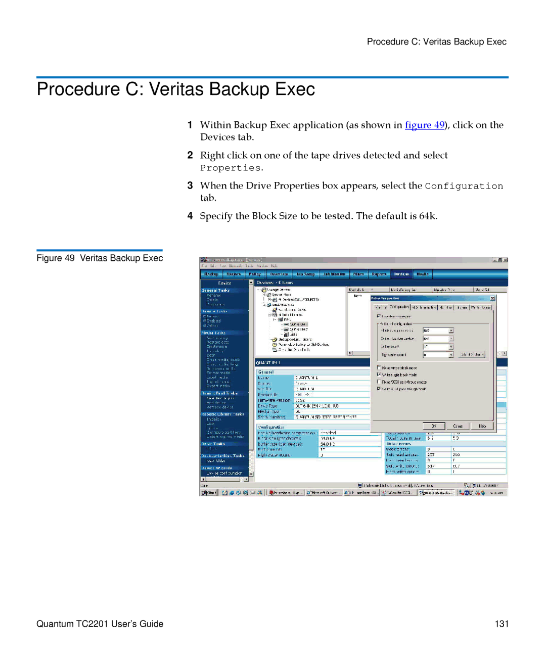 Quantum TC2201 manual Procedure C Veritas Backup Exec, Properties 