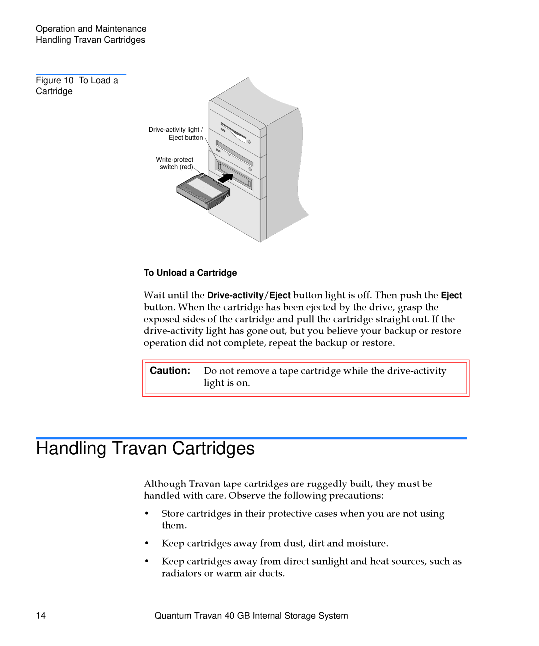 Quantum Travan 40 GB manual Handling Travan Cartridges, To Load a Cartridge 