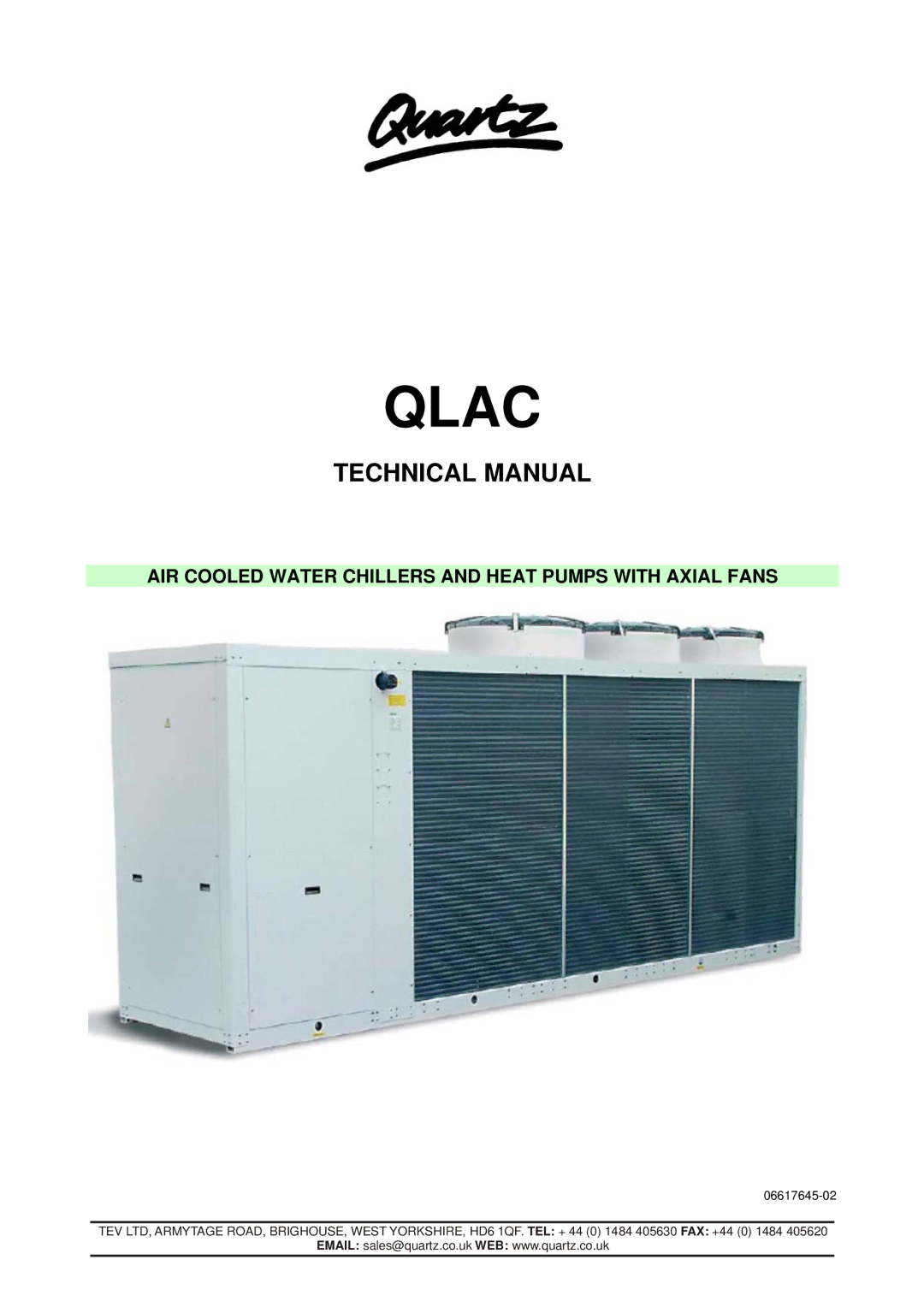 Quartz TECHNICAL MANUAL AIR COOLED WATER CHILLERS AND HEAT PUMPS WITH AXIAL FANS, 06617645-02 technical manual Qlac 