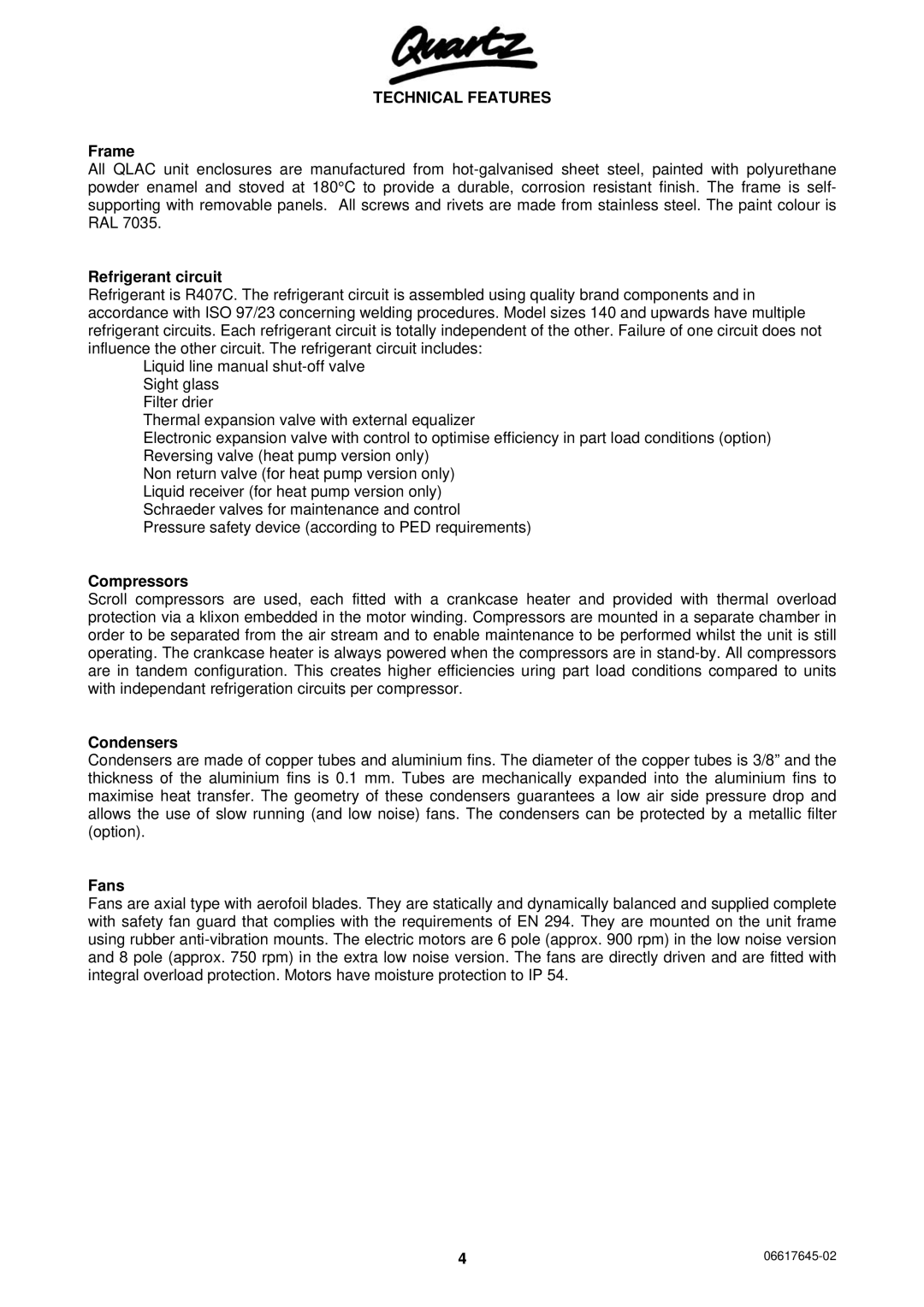 Quartz 06617645-02, TECHNICAL MANUAL AIR COOLED WATER CHILLERS AND HEAT PUMPS WITH AXIAL FANS Technical Features 