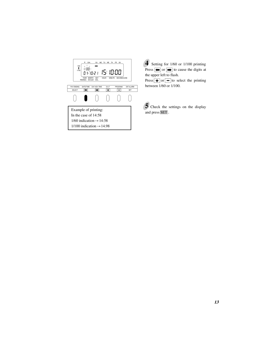 Quartz 500 operation manual 12Hr. SU MO TU WE TH FR SA 100 