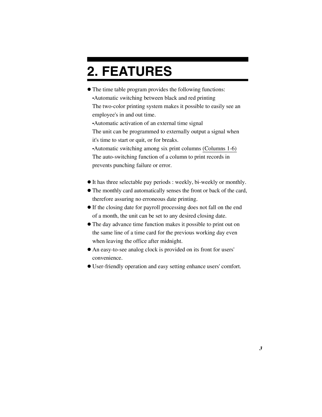 Quartz 500 operation manual Features 