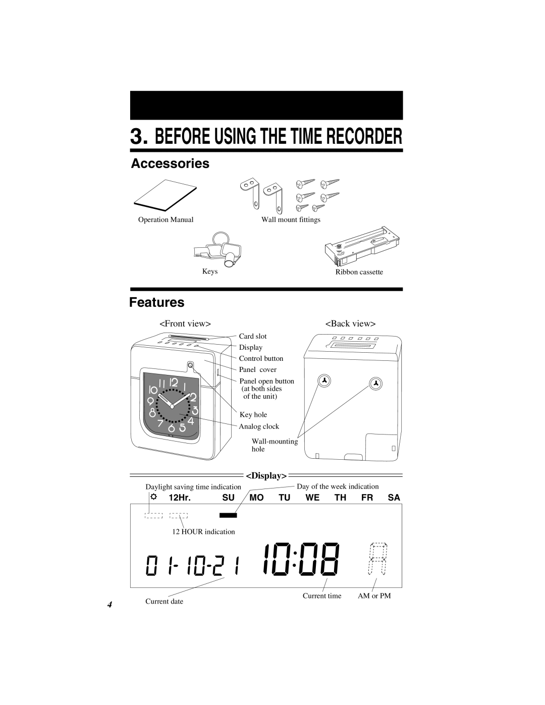 Quartz 500 operation manual Accessories, Features, KeysRibbon cassette, Hour indication Current time AM or PM Current date 