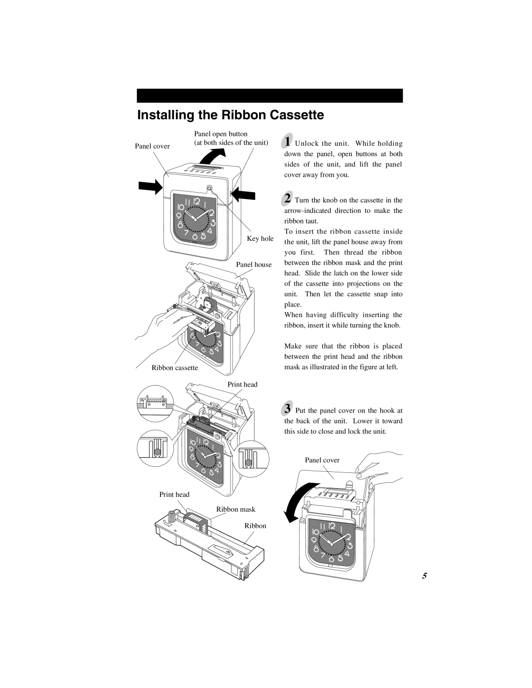 Quartz 500 operation manual Installing the Ribbon Cassette, Panel open button 