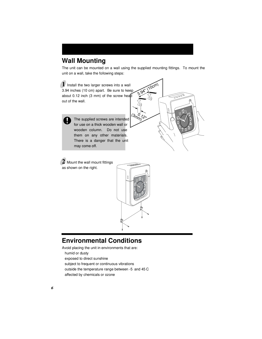 Quartz 500 operation manual Wall Mounting, Environmental Conditions, Mount the wall mount fittings as shown on the right 