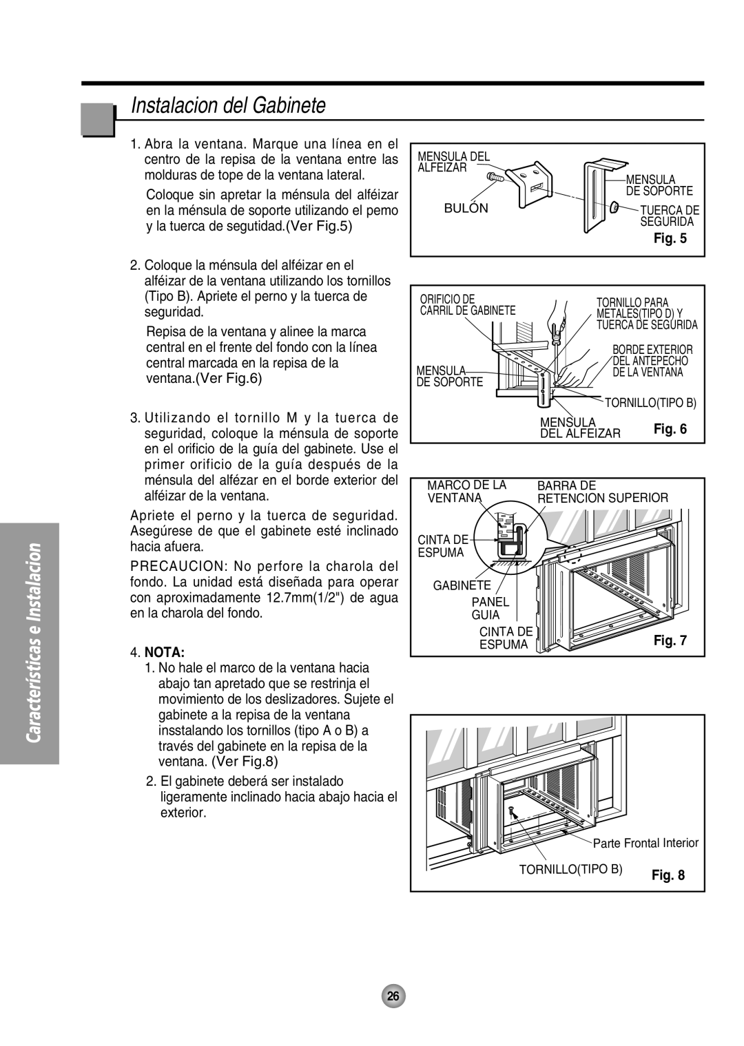 Quasar HQ-2244UH operating instructions Instalacion del Gabinete, Nota, Características e Instalacion 