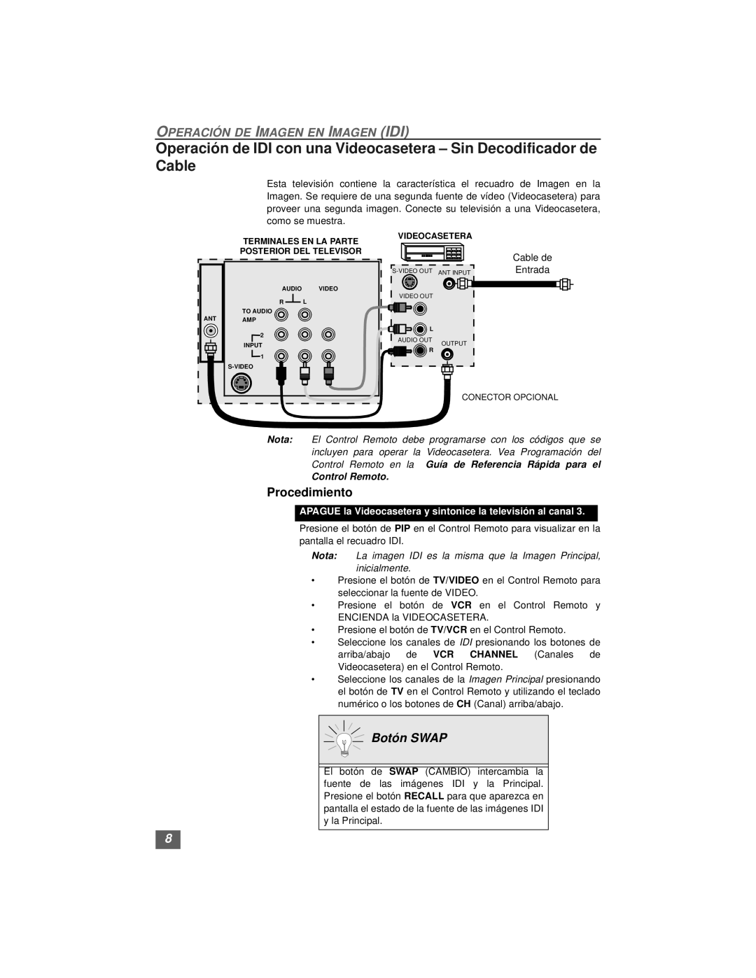 Quasar SP3234, SP3234U manual Apague la Videocasetera y sintonice la televisión al canal 