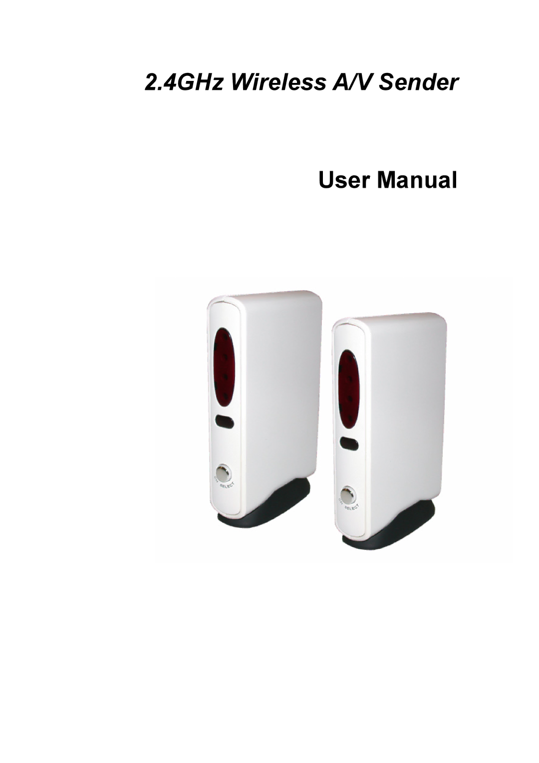 Quatech 2.4GHz user manual 4GHz Wireless A/V Sender 