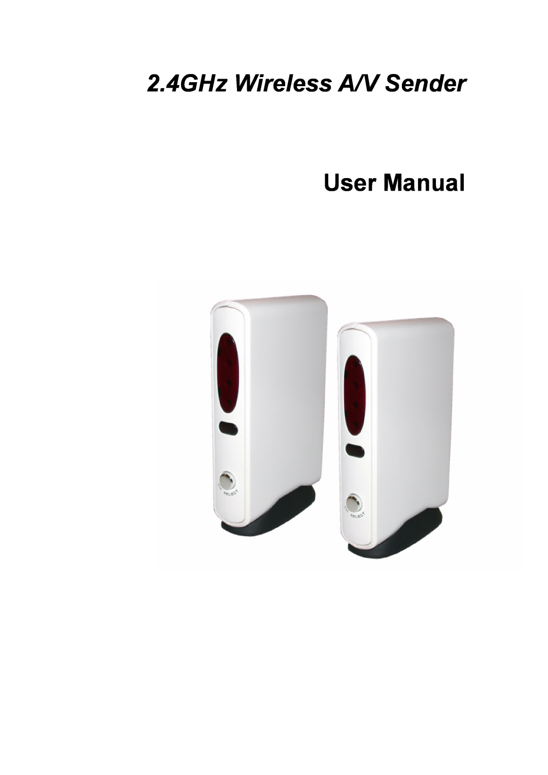 Quatech user manual 2.4GHz Wireless A/V Sender 