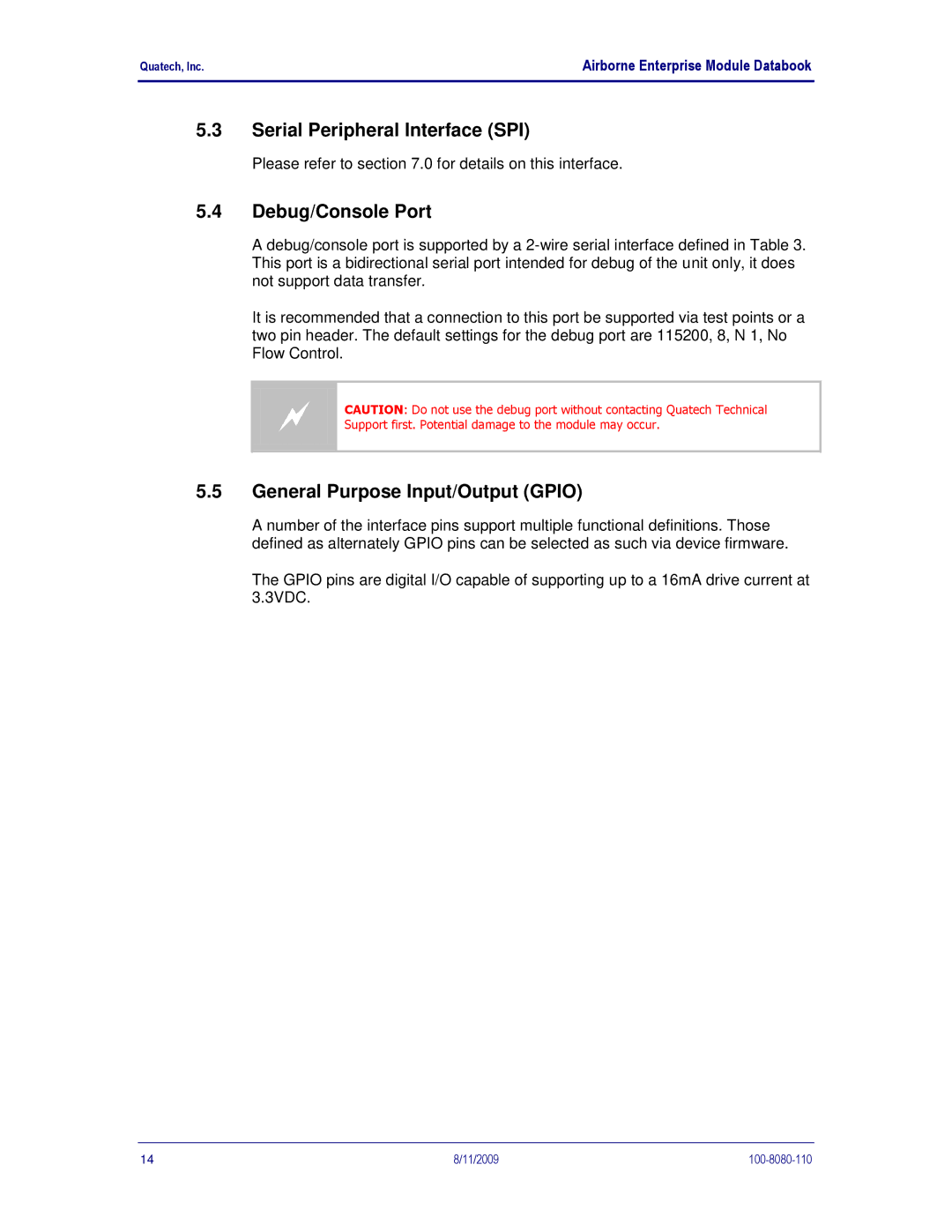 Quatech 802.11B/G manual Serial Peripheral Interface SPI, Debug/Console Port, General Purpose Input/Output Gpio 