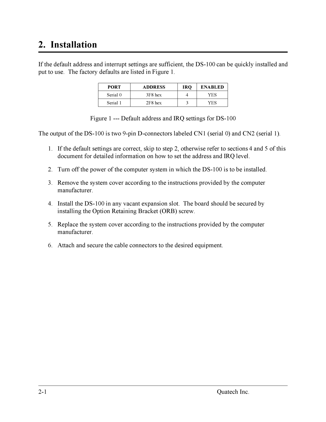 Quatech DS-100 user manual Installation, Port Address IRQ Enabled 