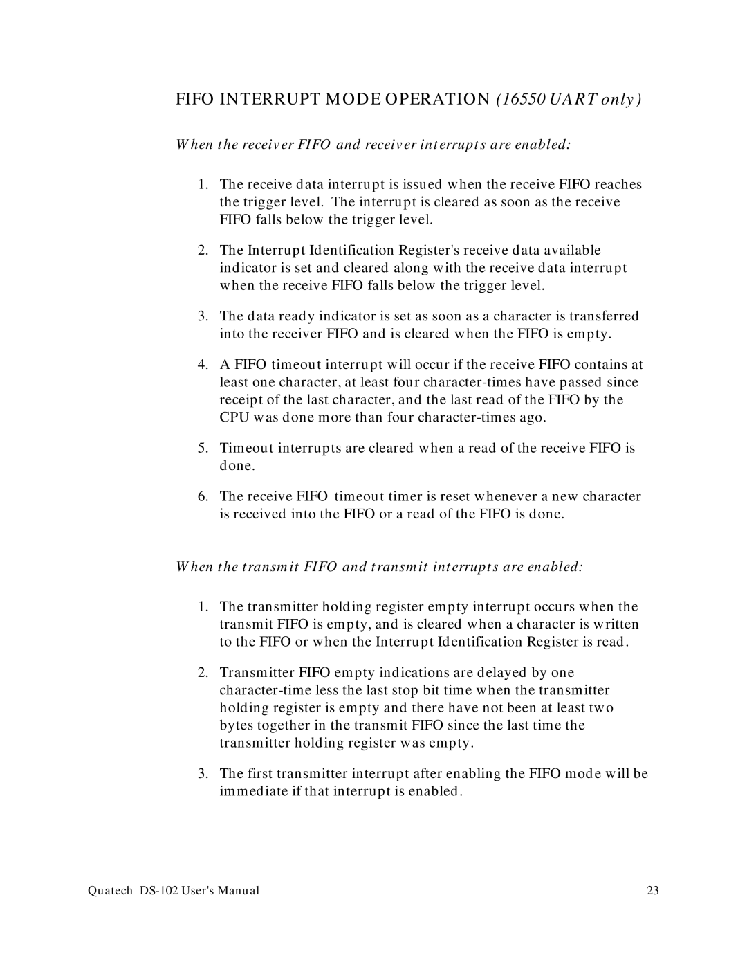 Quatech DS-102 Fifo Interrupt Mode Operation 16550 Uart only, When the receiver Fifo and receiver interrupts are enabled 