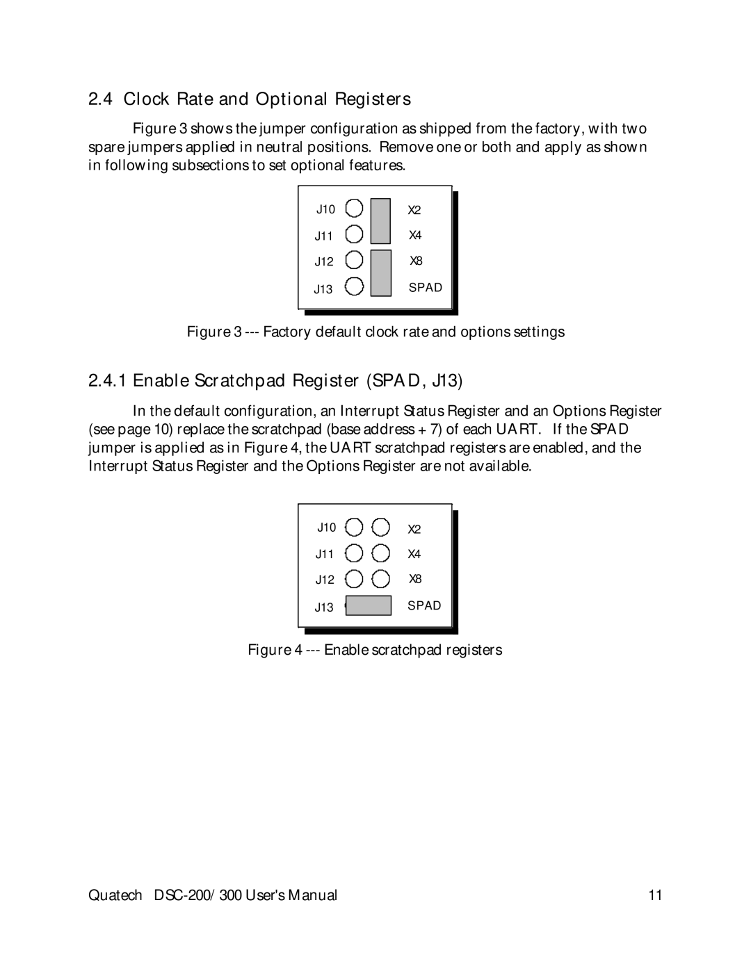 Quatech DSC-200/300 user manual Clock Rate and Optional Registers, Enable Scratchpad Register SPAD, J13 