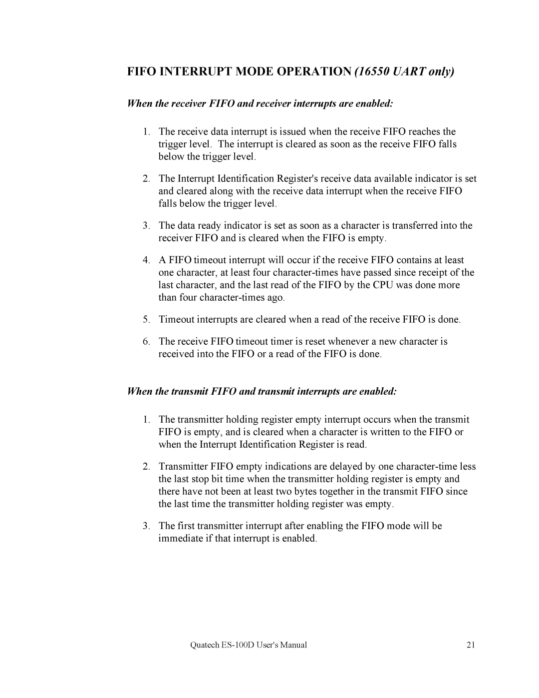 Quatech ES-100 Fifo Interrupt Mode Operation 16550 Uart only, When the receiver Fifo and receiver interrupts are enabled 