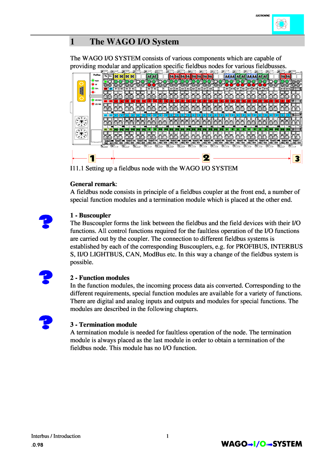 Quatech INTERBUS S manual The WAGO I/O System, General remark, Buscoupler, Function modules, Termination module 