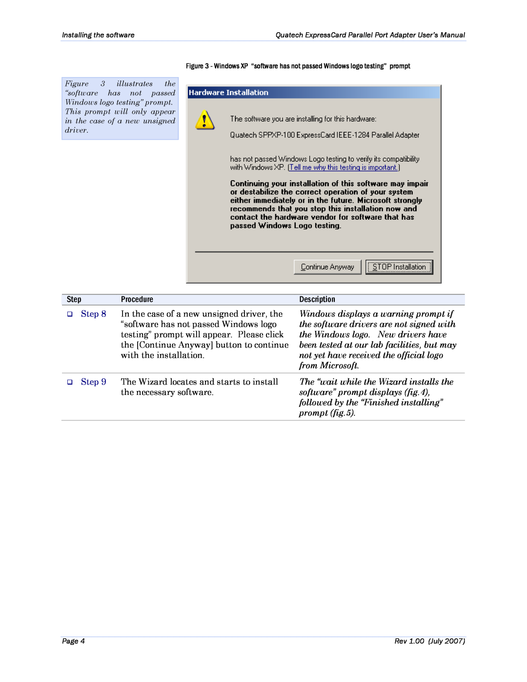 Quatech SPPXP-100 ‰ Step, Windows displays a warning prompt if, the software drivers are not signed with, from Microsoft 