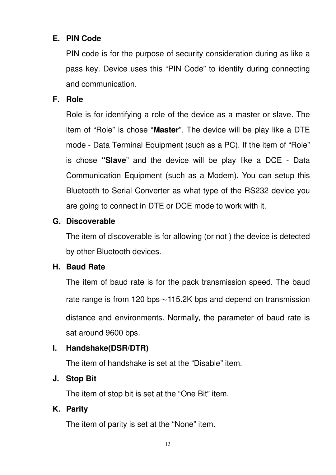 Quatech SS-BLT-400 operation manual PIN Code, Role, Discoverable, Baud Rate, HandshakeDSR/DTR, Stop Bit, Parity 