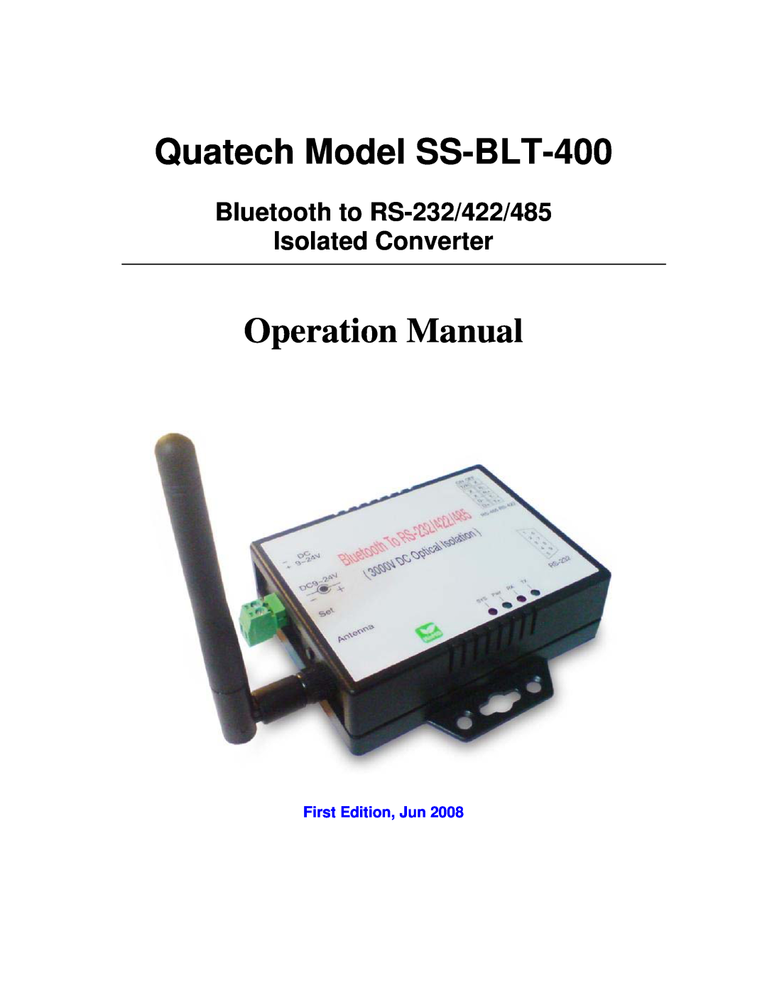 Quatech operation manual Quatech Model SS-BLT-400, Operation Manual, Bluetooth to RS-232/422/485 Isolated Converter 
