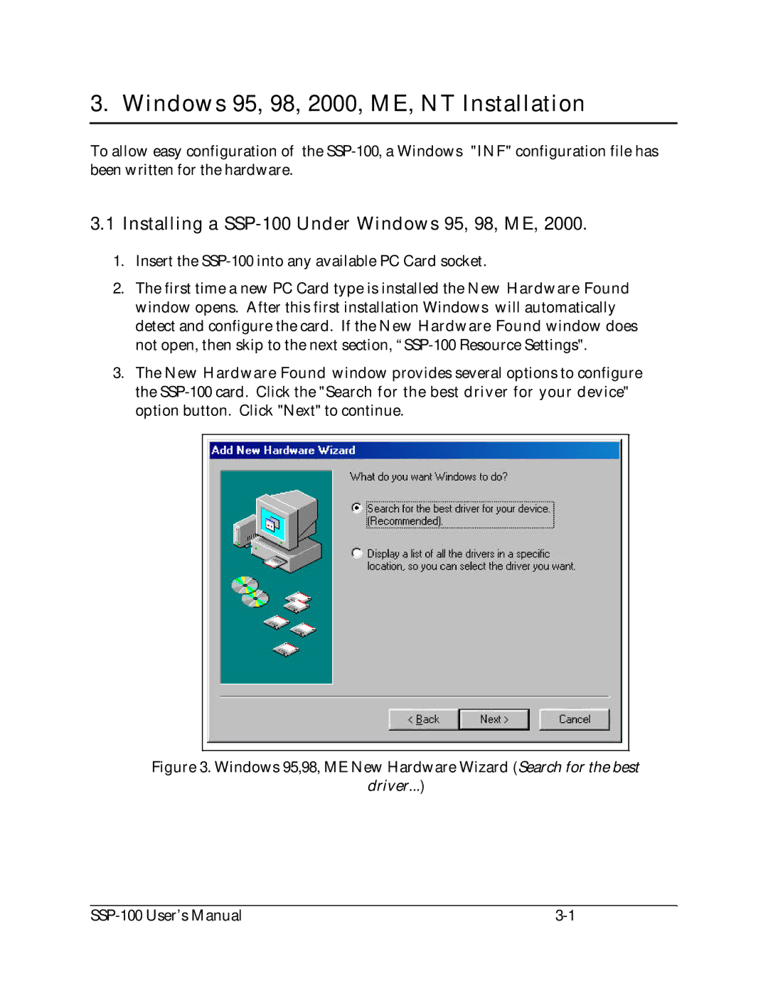 Quatech user manual Windows 95, 98, 2000, ME, NT Installation, Installing a SSP-100 Under Windows 95, 98, ME 