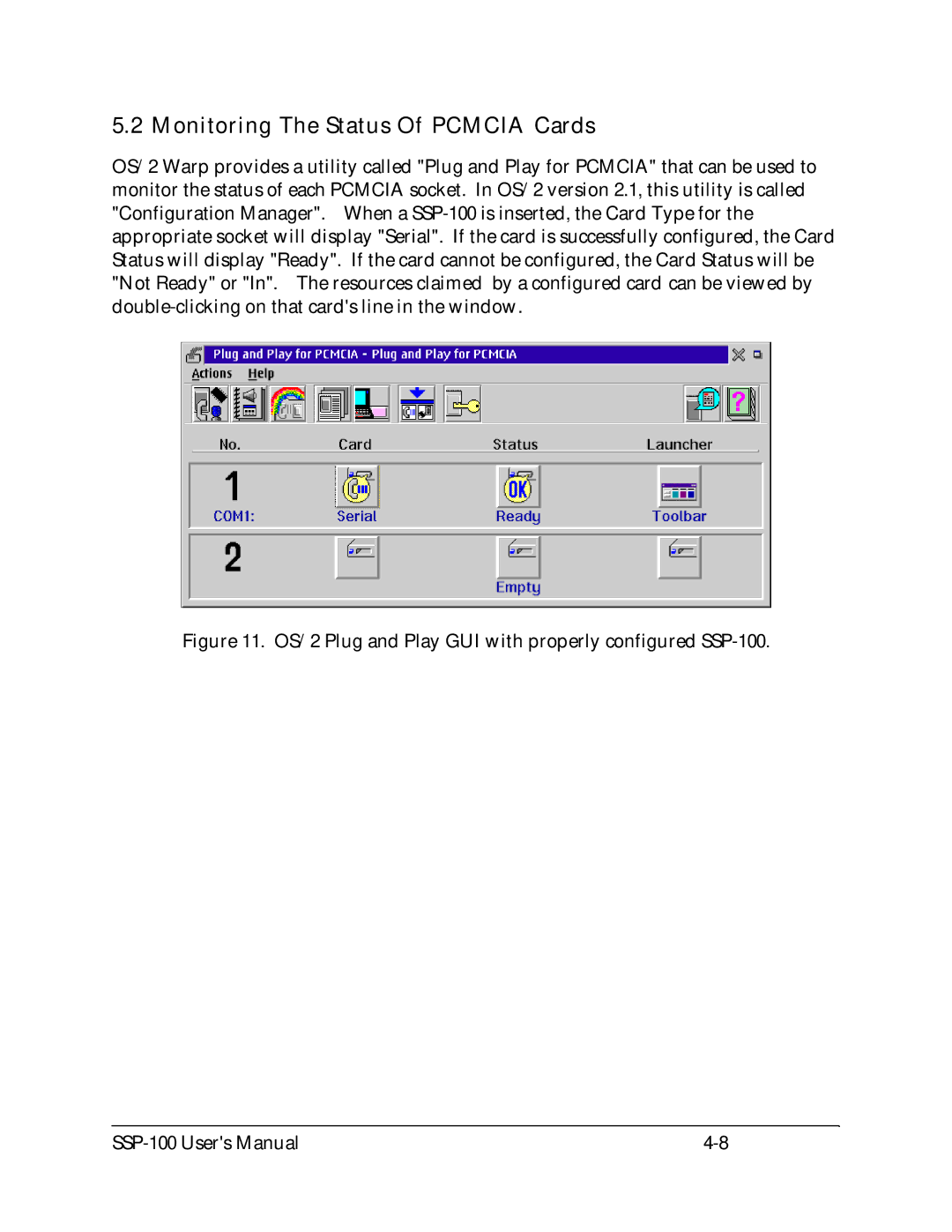 Quatech user manual Monitoring The Status Of Pcmcia Cards, OS/2 Plug and Play GUI with properly configured SSP-100 