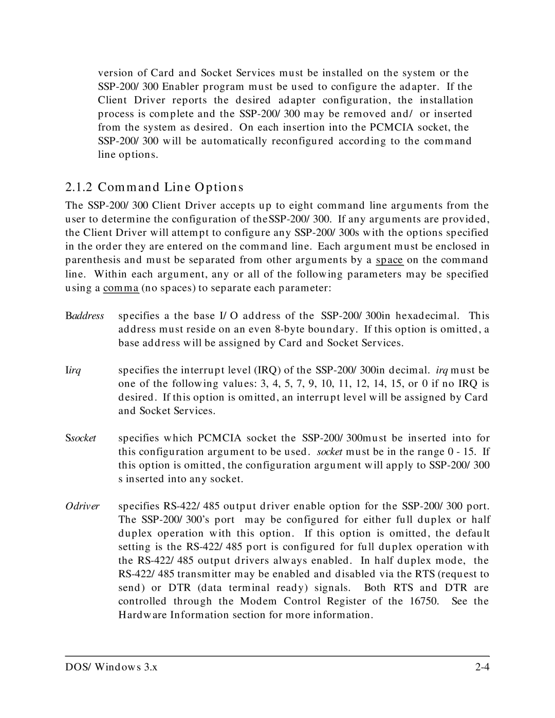 Quatech SSP-300, SSP-200 user manual Command Line Options, Baddress 