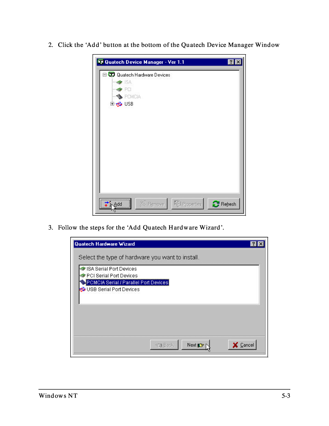 Quatech SSP-300, SSP-200 user manual Follow the steps for the ‘Add Quatech Hardware Wizard’, Windows NT 