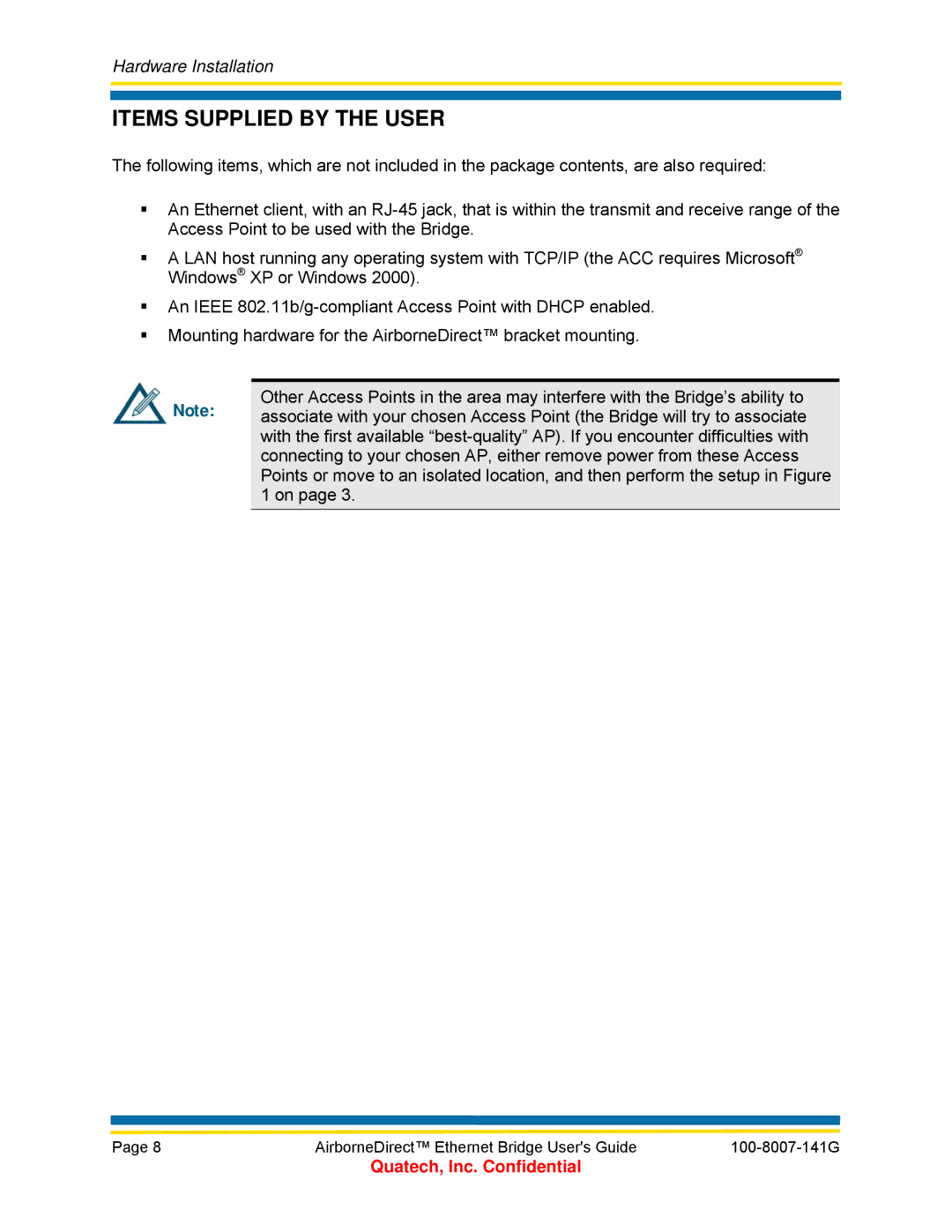 Quatech WLNB-ET Series, WLNG-ET Series, T802.11b/g, ABDB-ET Series, ABDG-ET Series manual Items Supplied by the User 