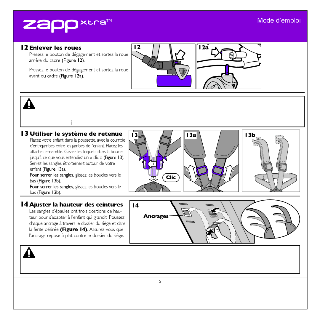 Quinny CV080 manual 12Enlever les roues, Utiliser le système de retenue 13a 13b, 14Ajuster la hauteur des ceintures 