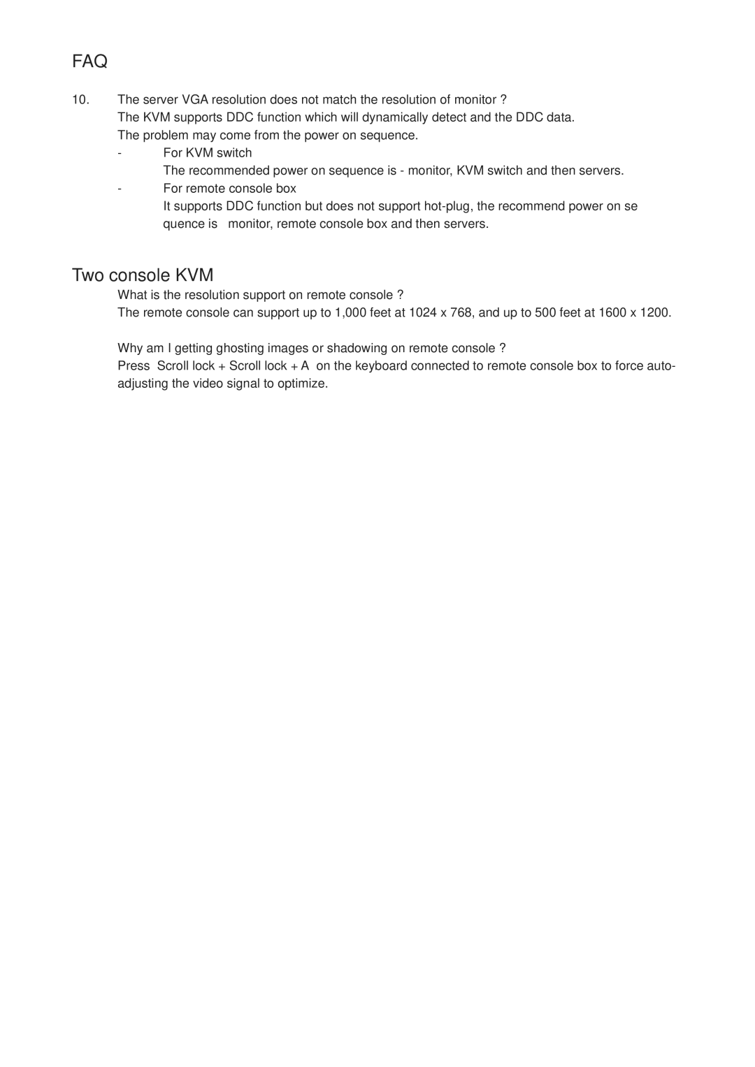 Rackmount Solutions CV-1602, CV-802 user manual Two console KVM, What is the resolution support on remote console ? 