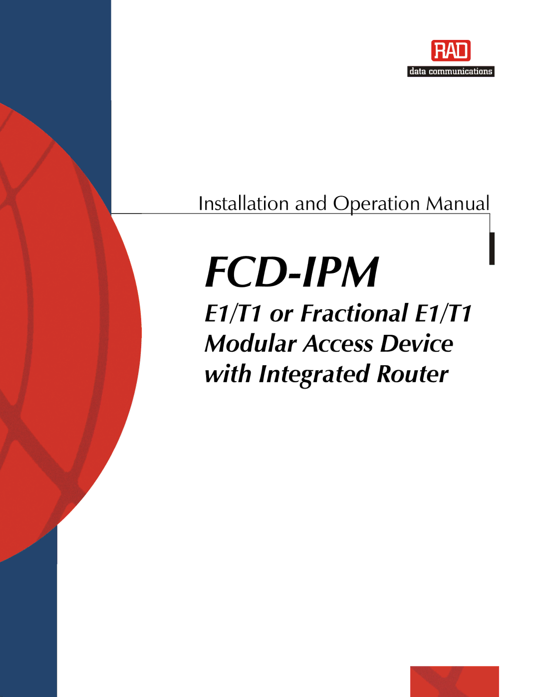 RAD Data comm Modular Access Device with Integrated Router, E1/T1 operation manual Fcd-Ipm 