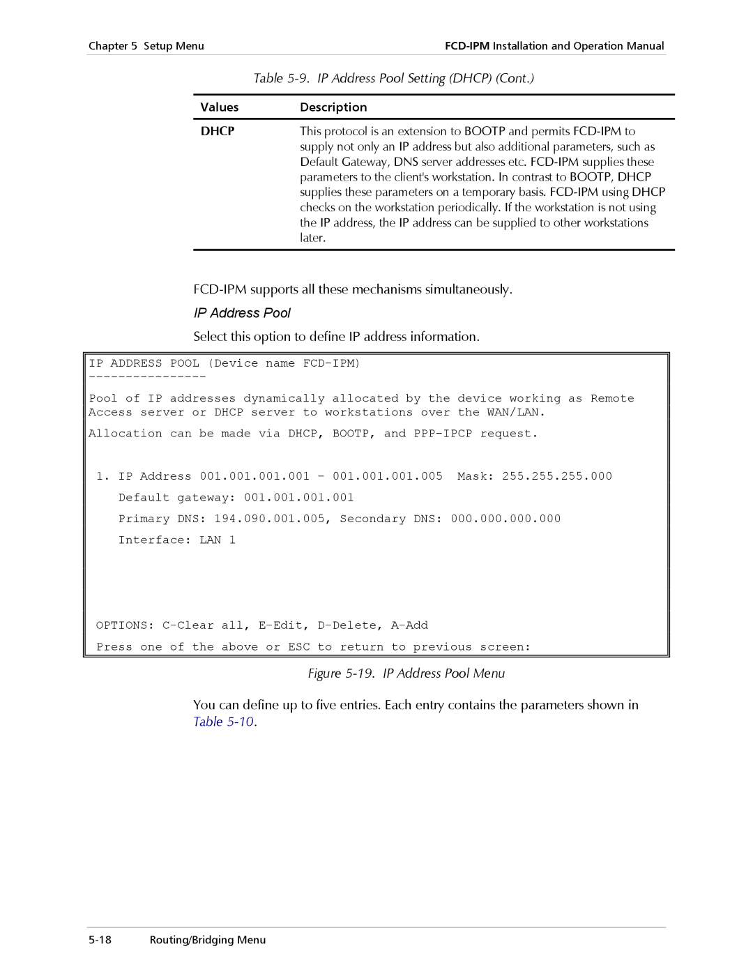 RAD Data comm E1/T1 operation manual FCD-IPM supports all these mechanisms simultaneously, IP Address Pool, Dhcp 