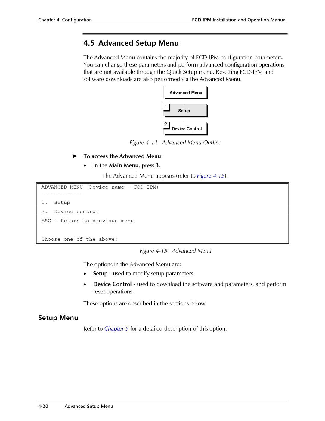 RAD Data comm E1/T1 Advanced Setup Menu, To access the Advanced Menu, Refer to for a detailed description of this option 