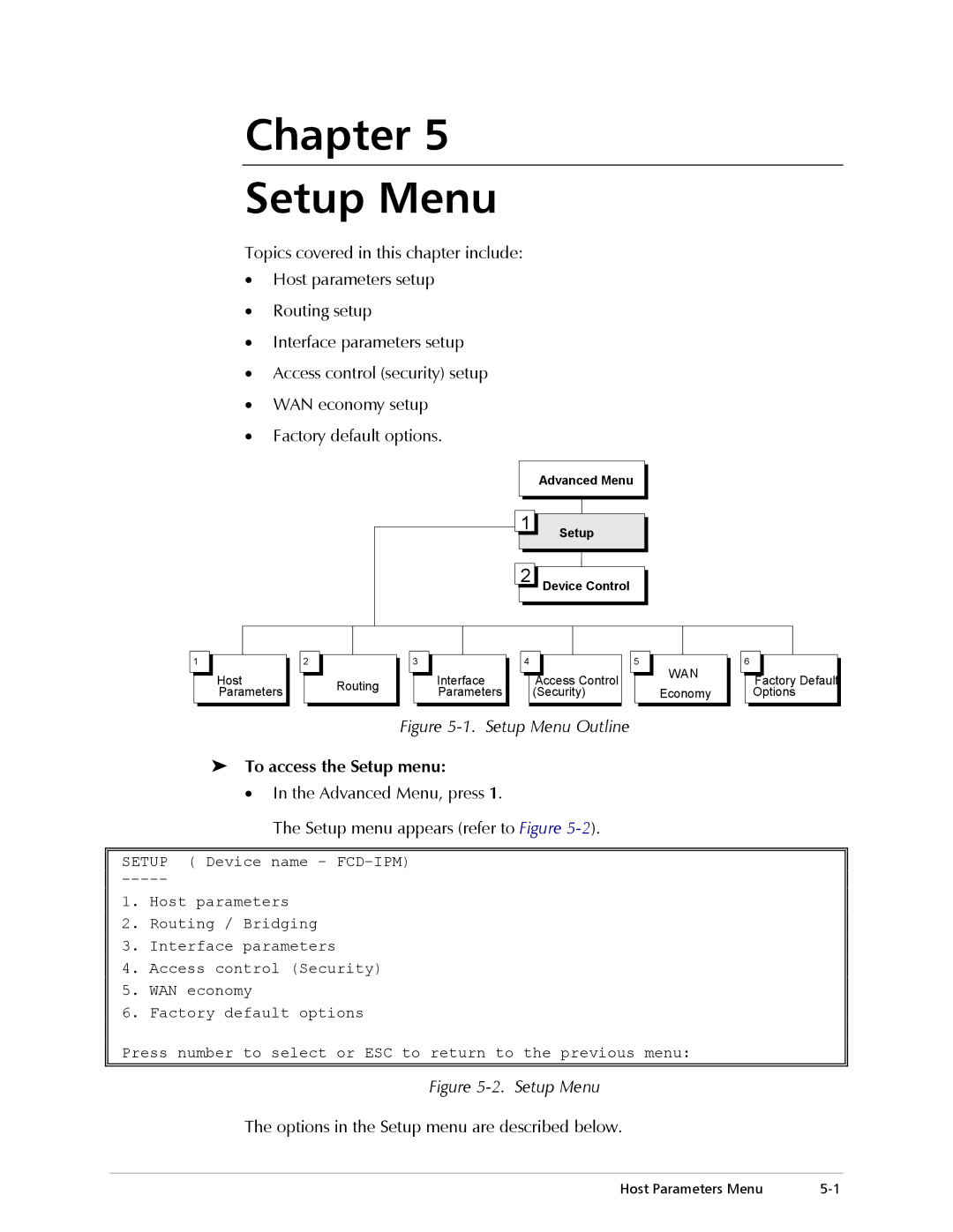 RAD Data comm Modular Access Device with Integrated Router, E1/T1 operation manual To access the Setup menu 