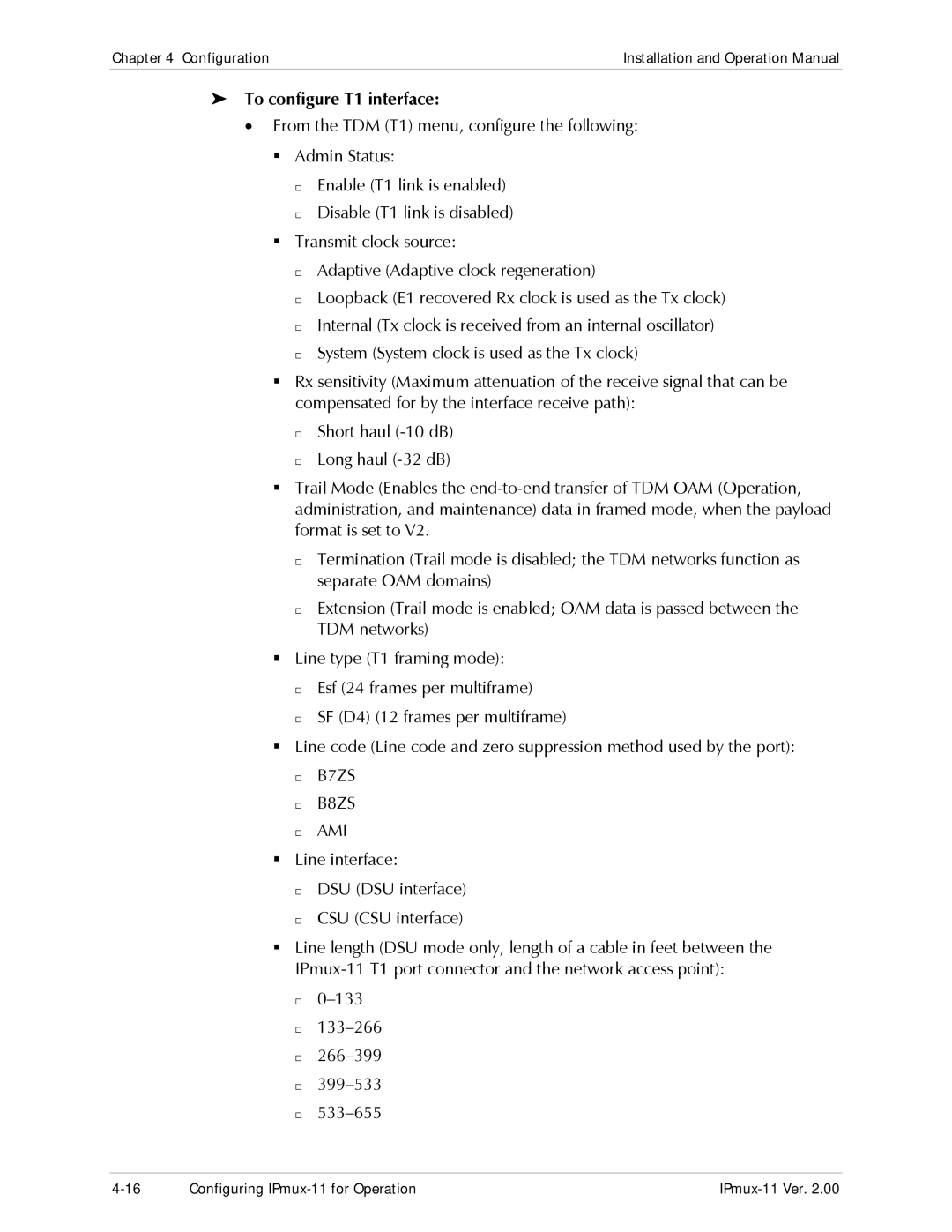 RAD Data comm IPmux-11 operation manual To configure T1 interface, B8ZS AMI 