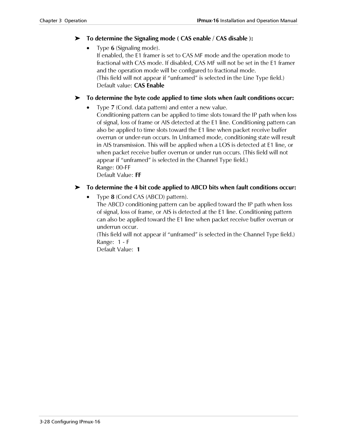 RAD Data comm IPmux-16 To determine the Signaling mode CAS enable / CAS disable, Range 00-FF Default Value FF 