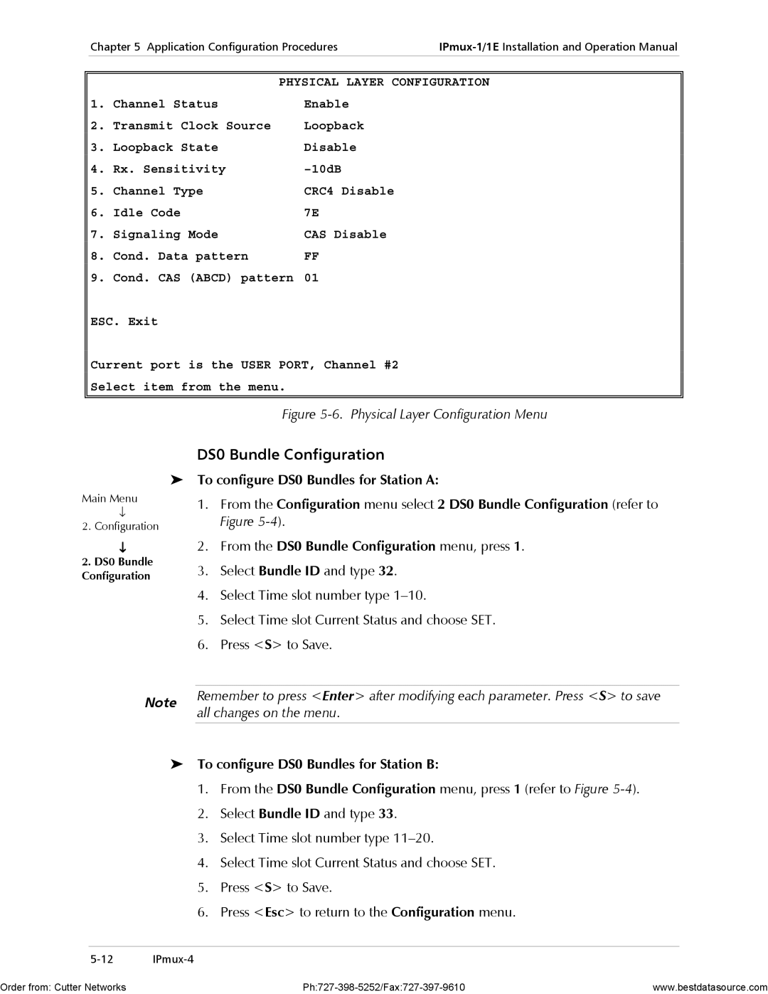 RAD Data comm IPmux-1E To configure DS0 Bundles for Station a, From the DS0 Bundle Configuration menu, press 