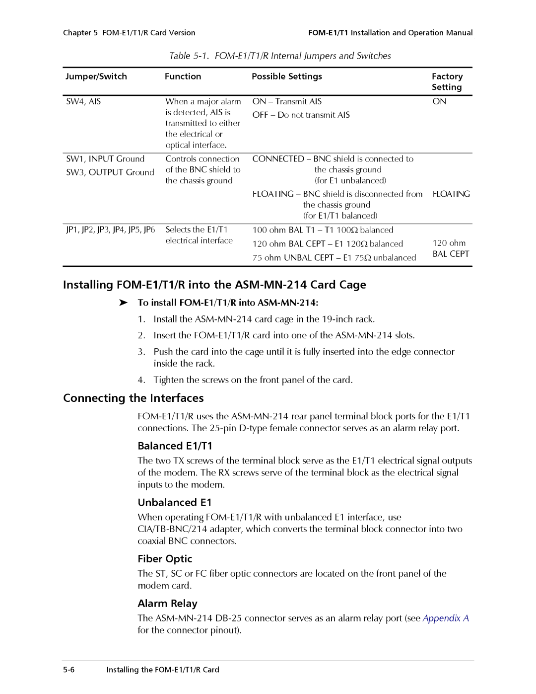 RAD Data comm Installing FOM-E1/T1/R into the ASM-MN-214 Card Cage, Balanced E1/T1, Unbalanced E1, Fiber Optic 